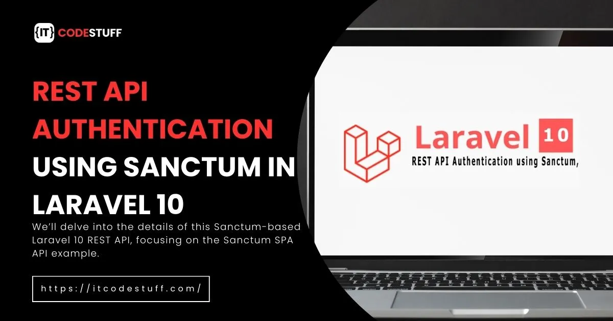 REST API Authentication using Sanctum in LARAVEL 10