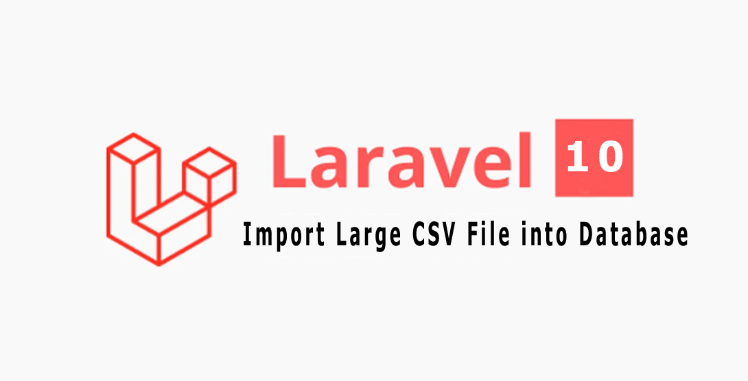 how-to-import-large-csv-file-into-database-in-laravel-10-it-code-stuff