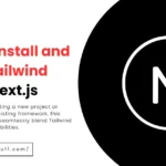 Install and Setup Tailwind CSS in Next.js